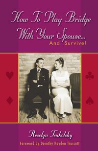 Produktbild: How to Play Bridge with Your Spouse... and Survive!
