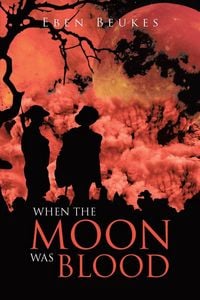 Produktbild: When the Moon Was Blood