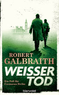 Weißer Tod Robert Galbraith (Pseudonym von J.K. Rowling)
