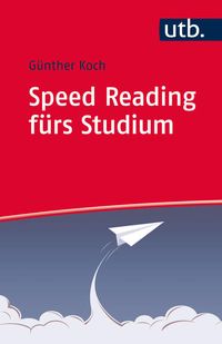 Bild vom Artikel Speed Reading fürs Studium vom Autor Günther Koch
