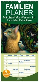 Produktbild: Familienplaner 2026 - M&auml;rchenhafte Wesen - Im Land der Fabeltiere mit 5 Spalten (Wandkalender, 21 x 45 cm) CALVENDO