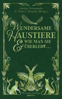 Produktbild: Wundersame Haustiere und wie man sie &uuml;berlebt