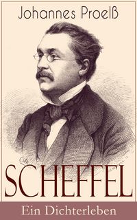 Produktbild: Scheffel - Ein Dichterleben