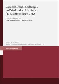 Produktbild: Gesellschaftliche Spaltungen im Zeitalter des Hellenismus (4.&ndash;1. Jahrhundert v. Chr.)