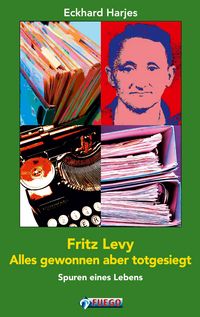 Produktbild: Fritz Levy - Alles gewonnen aber totgesiegt