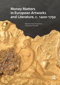 Produktbild: Money Matters in European Artworks and Literature, c. 1400-1750