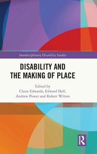Produktbild: Disability and the Making of Place