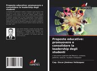 Produktbild: Proposte educative: promuovere e consolidare la leadership degli studenti