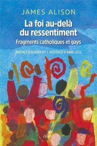 Produktbild: La foi au-del&agrave; du ressentiment : fragments catholiques et gays