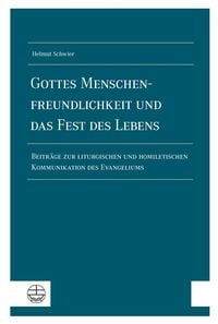 Produktbild: Gottes Menschenfreundlichkeit und das Fest des Lebens