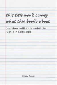 Produktbild: This title won't convey what this book's about