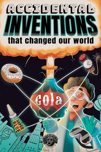 Produktbild: Accidental Inventions That Changed Our World