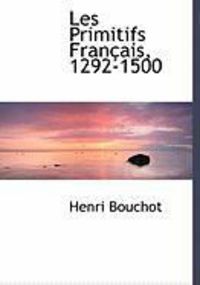 Produktbild: Les Primitifs Fran Ais, 1292-1500