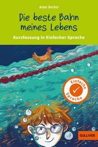 Produktbild: Kurzfassung in Einfacher Sprache. Die beste Bahn meines Lebens