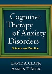 Produktbild: Cognitive Therapy of Anxiety Disorders