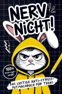 Produktbild: Nerv nicht! Teenager-Edition - Das lustige Anti-Stress-Mitmachbuch