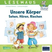 Produktbild: LESEMAUS 168: Unsere K&ouml;rper &ndash; Sehen, H&ouml;ren, Riechen