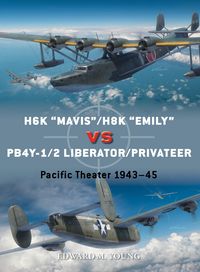 Produktbild: H6K "Mavis"/H8K "Emily" vs PB4Y-1/2 Liberator/Privateer