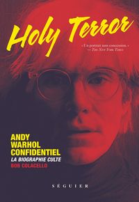 Produktbild: Holy terror : Andy Warhol confidentiel