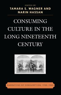 Produktbild: Consuming Culture in the Long Nineteenth Century