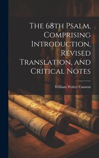 Produktbild: The 68th Psalm, Comprising Introduction, Revised Translation, and Critical Notes