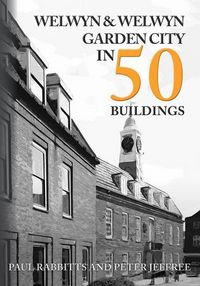 Produktbild: Welwyn & Welwyn Garden City in 50 Buildings