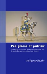 Produktbild: Pro gloria et patria ?