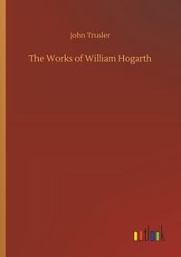 Produktbild: The Works of William Hogarth