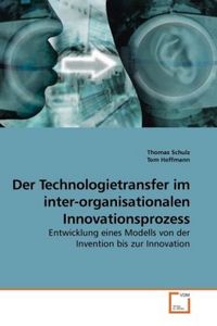 Produktbild: Schulz, T: Der Technologietransfer im inter-organisationalen