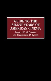 Produktbild: Guide to the Silent Years of American Cinema