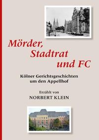 Bild vom Artikel Mörder, Stadtrat und FC vom Autor Norbert Klein