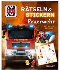 Produktbild: WAS IST WAS R&auml;tseln und Stickern: Feuerwehr