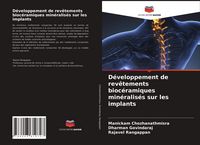 Produktbild: D&eacute;veloppement de rev&ecirc;tements bioc&eacute;ramiques min&eacute;ralis&eacute;s sur les implants