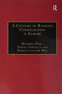 Produktbild: Pohl, M: A Century of Banking Consolidation in Europe