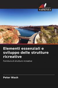 Produktbild: Elementi essenziali e sviluppo delle strutture ricreative