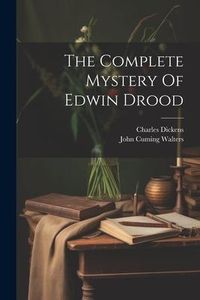 Produktbild: The Complete Mystery Of Edwin Drood