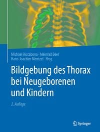 Produktbild: Bildgebung des Thorax bei Neugeborenen und Kindern