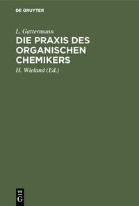 Produktbild: Die Praxis des organischen Chemikers