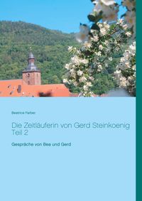 Produktbild: Die Zeitl&auml;uferin von Gerd Steinkoenig Teil 2