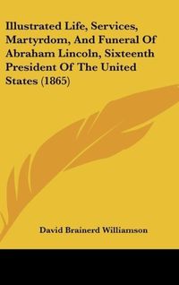 Produktbild: Williamson, D: Illustrated Life, Services, Martyrdom, And Fu