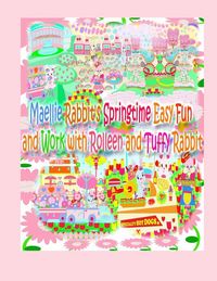 Produktbild: Maellie Rabbit's Springtime Easy Fun and Work with Rolleen and Tuffy Rabbit