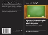 Produktbild: Geotecnolog&iacute;as aplicadas a la ense&ntilde;anza superior de la Geograf&iacute;a