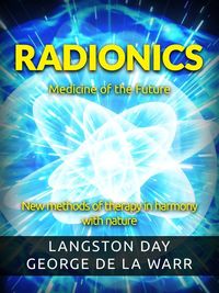 Produktbild: Radionics - Medicine of the Future
