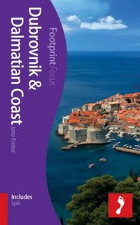 Produktbild: Foster, J: Dubrovnik & Dalmatian Coast Footprint Focus Guide