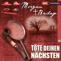 Bild vom Artikel Morgan & Bailey 13: Töte deinen Nächsten vom Autor Markus Topf