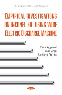 Produktbild: Empirical Investigations on Inconel 601 using Wire Electric Discharge Machine