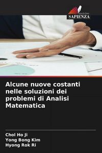 Produktbild: Alcune nuove costanti nelle soluzioni dei problemi di Analisi Matematica