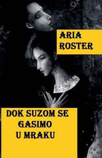 Produktbild: Dok suzom se gasimo u mraku