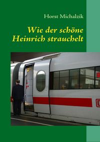 Produktbild: Wie der sch&ouml;ne Heinrich strauchelt