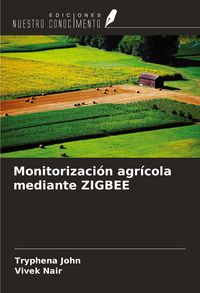 Produktbild: Monitorizaci&oacute;n agr&iacute;cola mediante ZIGBEE